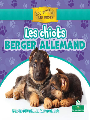 cover image of Les chiots berger allemand (German Shepherd Puppies)